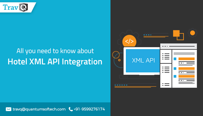 All you need to know about Hotel XML API&nbsp;Integration