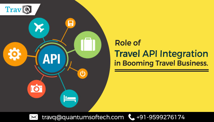Role of Travel API Integration in Booming Travel Business